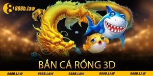 bắn cá rồng 3d 888b