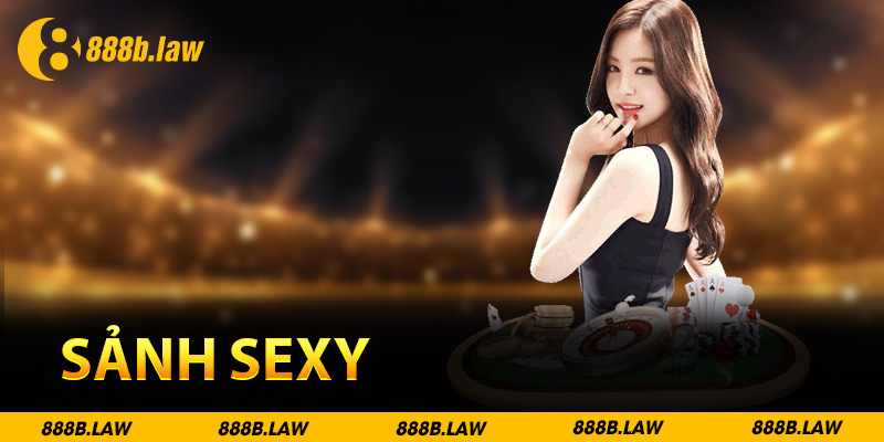 sảnh sexy 888b