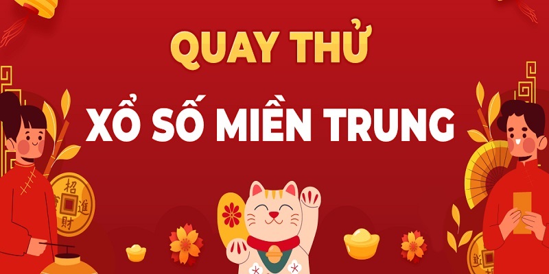 Áp dụng cách quay thử xổ số để săn thưởng