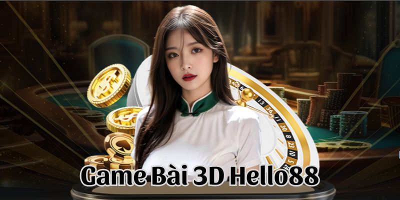 game bài 3d hello88